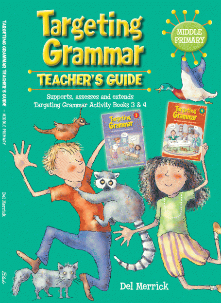 Targeting Grammar Teacher's Guide - Middle Primary